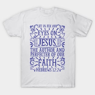 Hebrews 12:2 T-Shirt